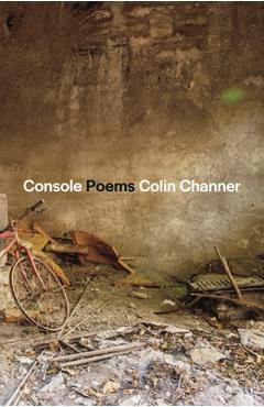 Console: Poems - Colin Channer