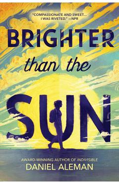 Brighter Than the Sun - Daniel Aleman