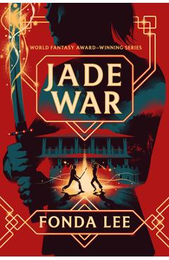 Jade War - Fonda Lee