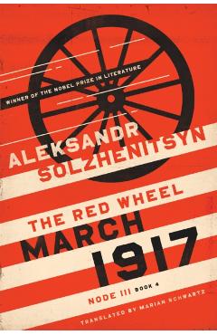 March 1917: The Red Wheel, Node III, Book 4
