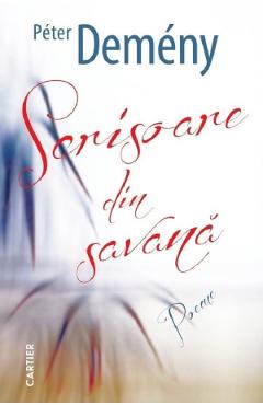 Scrisoare din savana - Peter Demeny - CARTIER