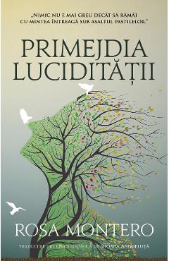 Primejdia luciditatii - Rosa Montero - RAO