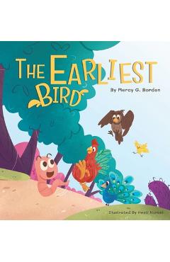 The Earliest Bird - Mercy G. Borden