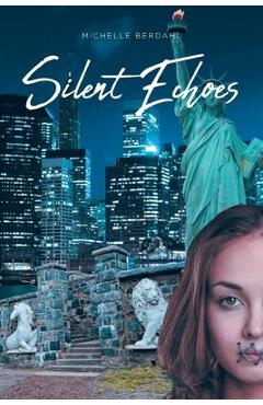 Silent Echoes - Michelle Berdahl