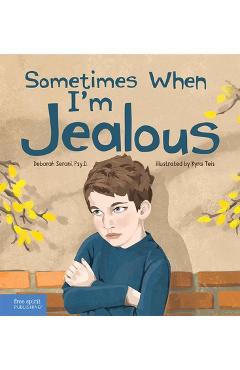 Sometimes When I\'m Jealous - Deborah Serani