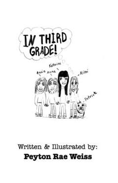 In Third Grade - Peyton Rae Weiss
