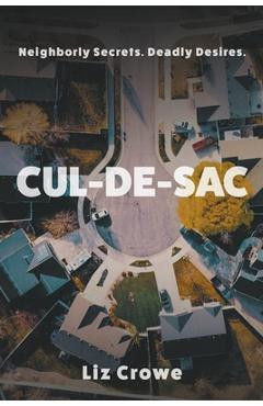 Cul-de-Sac - Liz Crowe