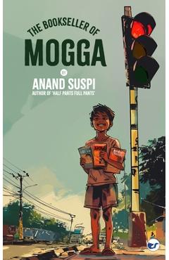 The Bookseller of Mogga - Anand Suspi