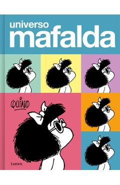 Universo Mafalda / Mafalda Universe - Quino