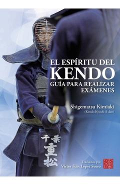 El Espíritu del Kendo - Kimiaki Shigematsu