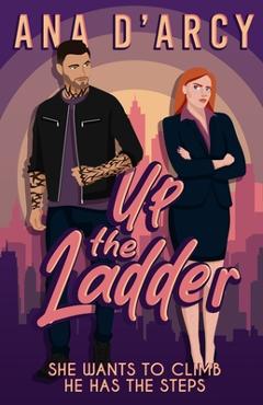 Up the Ladder - Ana D\'arcy