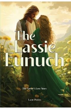 The Lassie Eunuch - Laurie Perkins