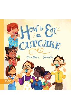 How to Eat a Cupcake - Jeana L. Atkison