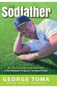 The Sodfather - George Toma