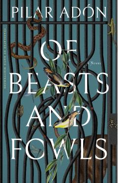 Of Beasts and Fowls - Pilar Adon