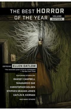 The Best Horror of the Year, Volume Sixteen - Ellen Datlow