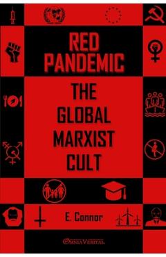 Red Pandemic: The Global Marxist Cult - Emmet Connor