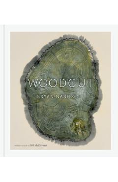 Woodcut: (Updated Edition) - Bryan Nash Gill