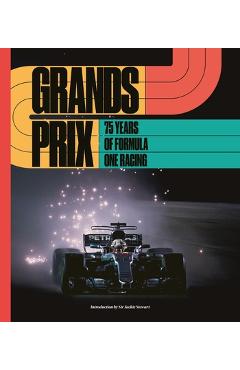 Grands Prix: 75 Years of Formula One Racing - Motorsport Images