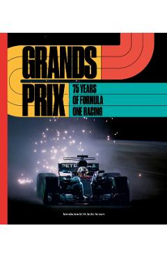 Grands Prix: 75 Years of Formula One Racing - Motorsport Images