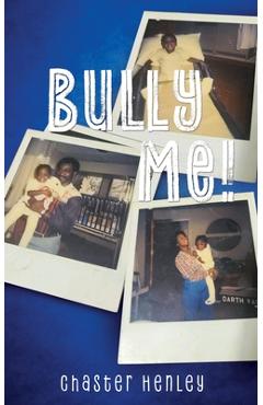 Bully Me! - Chaster Henley