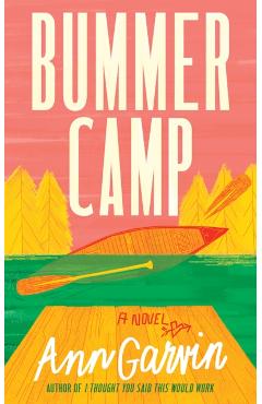 Bummer Camp - Ann Garvin