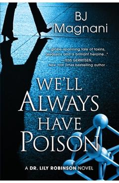 We\'ll Always Have Poison - Bj Magnani