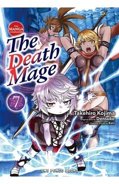 The Death Mage Volume 7: The Manga Companion - Takehiro Kojima