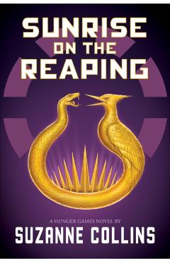 Sunrise on the Reaping (a Hunger Games Novel) - Suzanne Collins