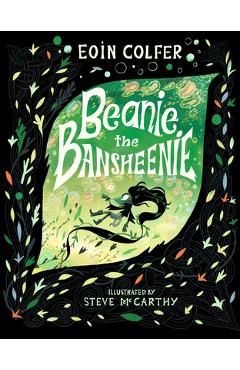 Beanie the Bansheenie - Eoin Colfer