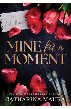 Mine for a Moment - Catharina Maura