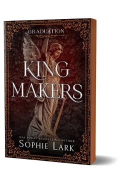 Kingmakers: Graduation (Deluxe Edition) - Sophie Lark