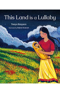 This Land Is a Lullaby - Tonya Simpson