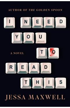 I Need You to Read This - Jessa Maxwell