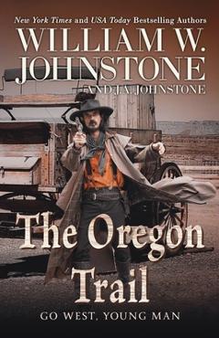 The Oregon Trail - William W. Johnstone