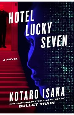 Hotel Lucky Seven - Kotaro Isaka