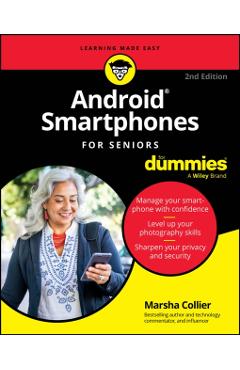 Android Smartphones for Seniors for Dummies - Marsha Collier