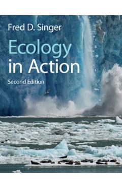 Ecology in Action - Fred D. Singer