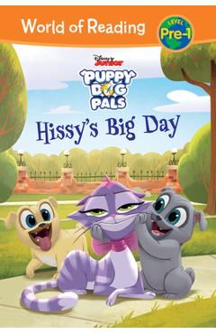 Puppy Dog Pals: Hissy\'s Big Day - Sara Miller