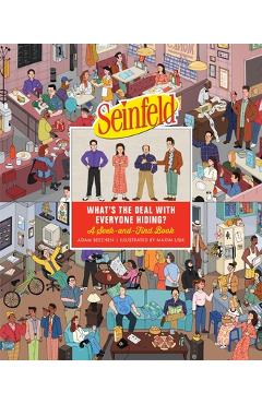 Seinfeld: What\'s the Deal with Everyone Hiding?: A Seek-And-Find Book - Adam Beechen
