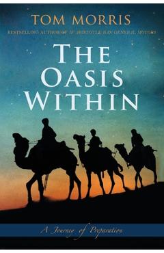 The Oasis Within: A Journey of Preparation - Tom V. Morris