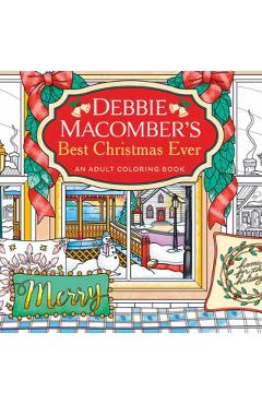 Debbie Macomber's Best Christmas Ever: An Adult Coloring Book - Debbie Macomber