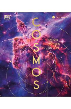 Cosmos: Explore the Wonders of the Universe - Dk
