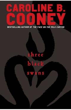 Three Black Swans - Caroline B. Cooney
