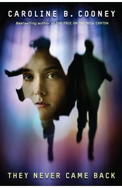 They Never Came Back - Caroline B. Cooney