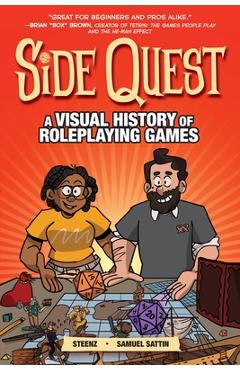 Side Quest: A Visual History of Roleplaying Games - Samuel Sattin