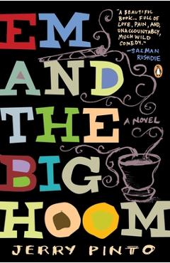 Em and the Big Hoom - Jerry Pinto