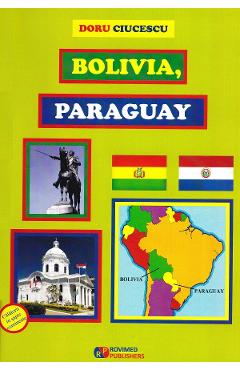 Bolivia, Paraguay - Doru Ciucescu - ROVIMED