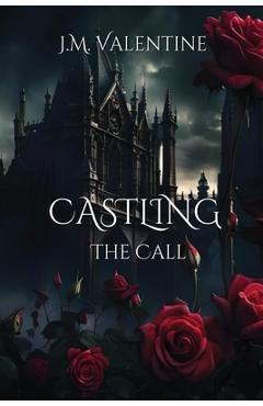 Castling: the call - j. m. valentine