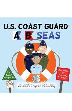 U.S. Coast Guard A B Seas - John Fitzgerald